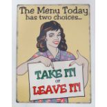 Metal sign - ' Menu Today - two choices...' CONDITION: Please Note -  we do not make reference to