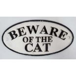 Cast sign-" Beware of the Cat" CONDITION: Please Note -  we do not make reference to the condition