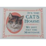 Metal sign- " Its the cats house" CONDITION: Please Note -  we do not make reference to the