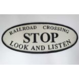 A cast Railroad stop sign CONDITION: Please Note -  we do not make reference to the condition of