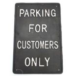 Sign - 'Parking for customers only ' CONDITION: Please Note -  we do not make reference to the