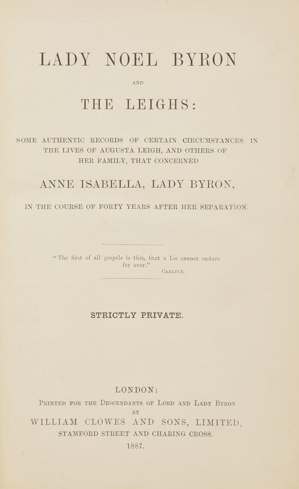 Byron (Lady Anne Isabella Noel). Lady Noel Byron and the Leighs: Some Authentic Records of Certain - Image 2 of 2