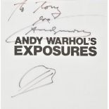 Warhol (Andy, 1928-1987). Andy Warhol’s Exposures, Photographs by Andy Warhol, Text by Andy Warhol