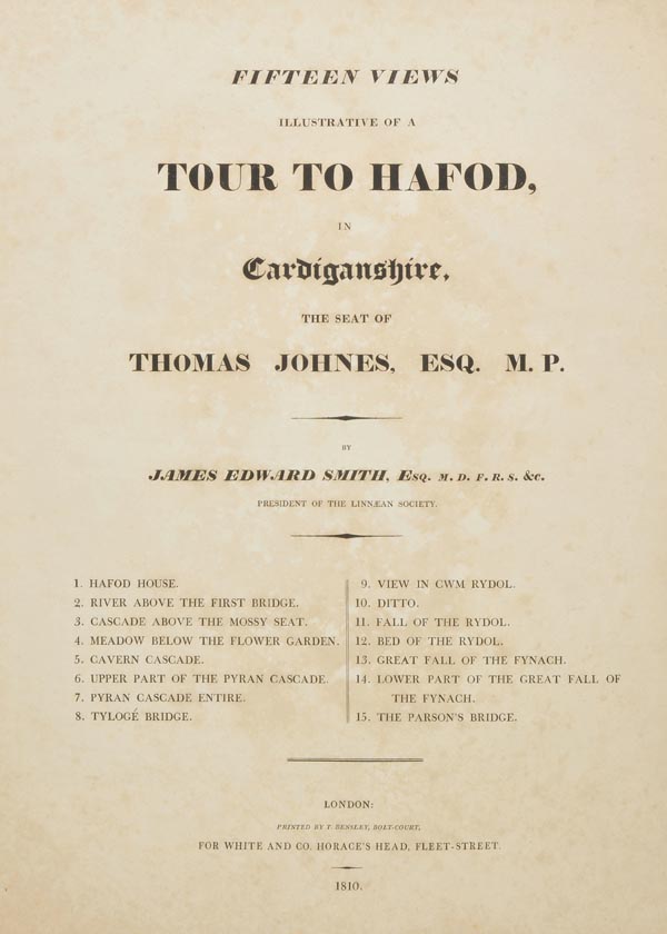 Smith (James Edward). Fifteen Views Illustrative of a Tour to Hafod in Cardiganshire, The Seat of