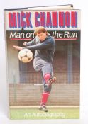 FOOTBALL; Man On The Run - Mick Channon - signed autographed book