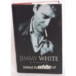 SNOOKER; Jimmy White - Behind The White Ball - signed autographed book