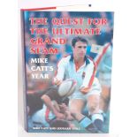 RUGBY; The Quest For The Ultimate Grand Slam - Mike Catt - signed and autographed book