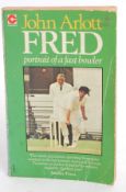 CRICKET; John Arlot 'Fred' signed autographed by Fred Trueman.