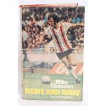 FOOTBALL; Mick Channon - Home & Away signed autographed book