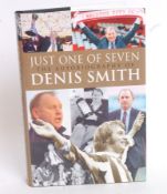 FOOTBALL; Just One Of Seven by Denis Smith, signed edition. Autograph to title page.
