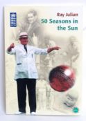 CRICKET; Ray Julian, Fifty Season In The Sun - signed autographed book
