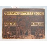 Marcus Ward's Golden Picture Book of Lays and Legends, 21 col plts, pic cl gt, ob 4to, nd, inscribed