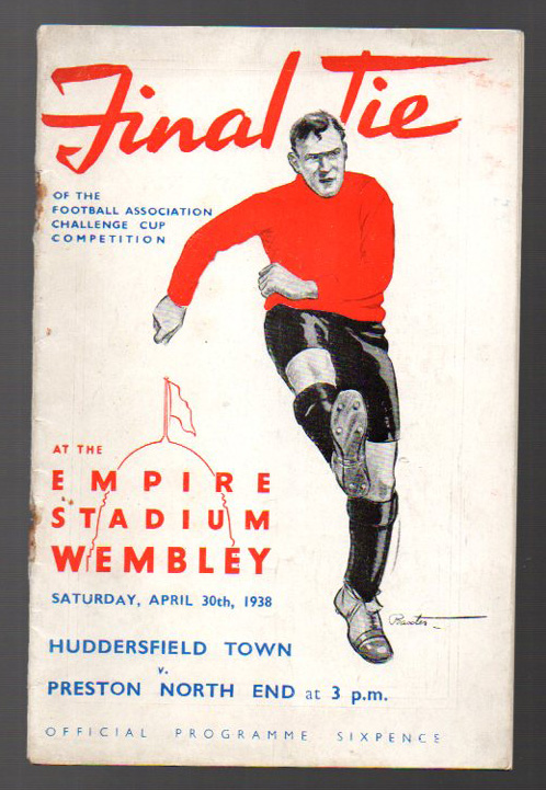 FA Cup Final Football Programme: Huddersfield Town v Preston North End April 30th 1938. Staples