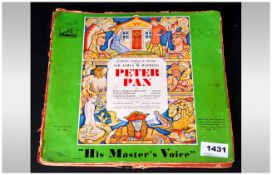 Peter Pan L.P - Scenes, Songs and Music From Sir James Barrie's Peter Pan. His Masters Voice with