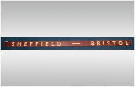 Locomotive/Railway Interest 1940/50's Carriage Roof Destination Board. ''Sheffield - Bristol''