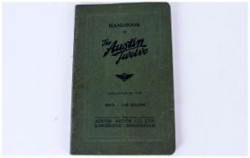 The Austin Twelve Handbook Publication No.716B, the Austion Motor Co. Longbridge, Birmingham