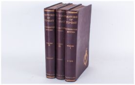 Motors Of Today By H.Thornton Rutter, in three volumes with hundreds of illustrations