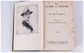 Sir Henry Segrave Book, 'The Lure Of Speed' illustrated first edition 1932, many photos of vintage