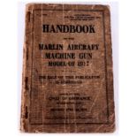 Hand Book Marlin Aircraft Machine Gun Model of 1917. The Sale of This Publication Is Forbidden,