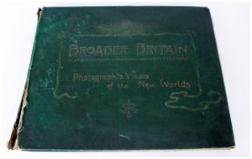 ' Book Broader Britain ' ( Photographic Views of The New World ) Contents Depicting British