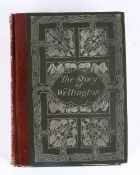 The Story of Wellington, By Harold F. B. Wheeler. Published by George G Harrop & Co, Kingsway London