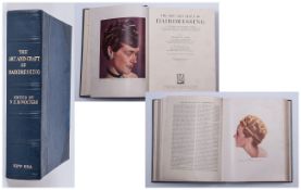 The Art and Craft of Hairdressing ( Large Volume With Thousands of Illustrations ) Edited by Gilbert