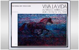 Alfredo Arreguin Signed Poster For Tacoma Art Museum Titled 'Viva La Vida' dated Aug 18 - Nov 25