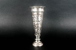 Edwardian - Fine Worked Silver Vase with a Pierced and Open Worked Tapered Stem Raised on Circular