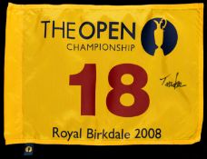 A souvenir 2008 Open Championship Royal Birkdale 18th hole pin flag signed by the five-times