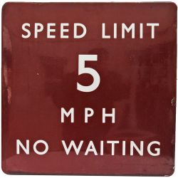 BR(M) enamel Station Sign SPEED LIMIT 5MPH NO WAITING, fully flanged 24 inches x 24 inches. Good