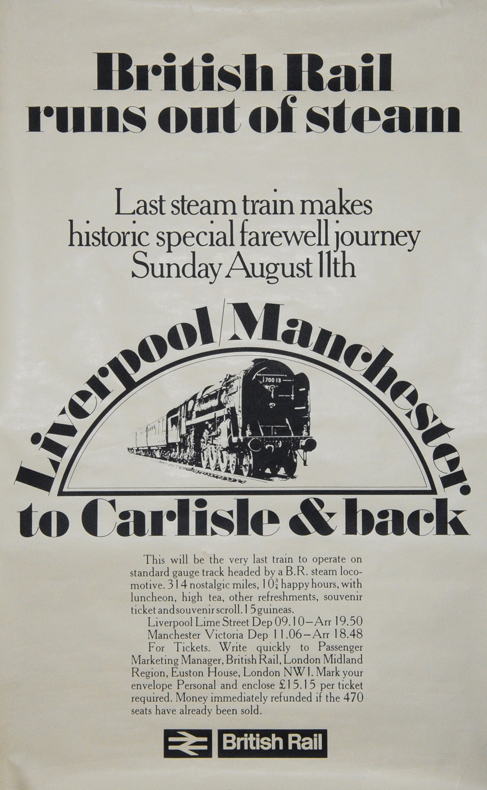 Poster British Railways Runs out of Steam, advertising the last steam special of Sunday August 11th.