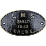 Worksplate LMS Built 1942 Crewe, oval brass. The vendor's personal records show this to be ex