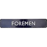 BR(E) enamel Doorplate FOREMEN, flangeless 18in x 3.5ins and in excellent condition.