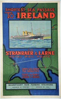 Poster 'Shortest Sea Passage To Ireland via Stranraer and Larne - Royal Mail Route' circa 1912