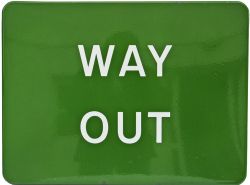 BR(S) light green enamel Platform Sign WAY OUT, fully flanged 24 inches x 18 inches, virtually