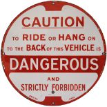 Tram Notice 'Caution - To Ride Or Hang On To The Back Of This Vehicle is Dangerous and Strictly
