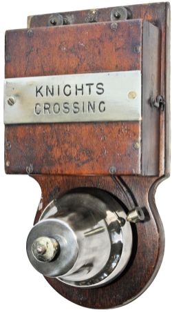 GWR crossing keepers warning bell, complete with machine engraved shelf type plate KNIGHTS CROSSING.