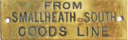 GWR brass Shelfplate FROM SMALLHEATH SOUTH GOODS LINE. Machine engraved.