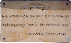 British Railways pressed alloy Notice with BR Totem at top 'No Admission Except On Business'.