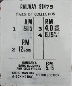 Post Box enamel Collection Plate showing RAILWAY STN 75 with times of collection etc. In excellent