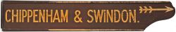 GWR/BR wooden Platform Fingerboard Indicator 'CHIPPENHAM & SWINDON '. Original chocolate & cream