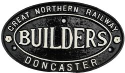 Great Northern Railway Doncaster cast iron oval Coach Builders plate, face restored rear original.