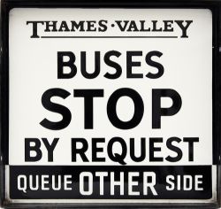 Enamel double sided Bus sign 16 inch x 15 inch THAMES VALLEY BUSES STOP BY REQUEST one side says