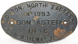 Worksplate London & North Eastern Railway Co No 1993 Doncaster 1946. Ex Stanier 8F locomotive