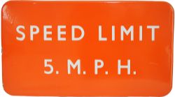 BR(NE) enamel Station Forecourt Sign  SPEED LIMIT 5.M.PH. Fully flanged, light tangerine 18 x 10