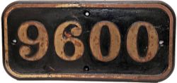 GWR cast iron Cabside Numberplate 9600. Ex 0-6-0PT sold to NCB Merthyr Vale Colliery whilst the