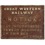 GWR cast iron Signalbox Door Notice 'No Unauthorized Person Allowed In This Box By Order', 11 x 8.