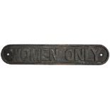 LNER cast iron Doorplate WOMEN ONLY. In ex station condition. Exceedingly rare.