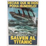 R.M.S. TITANIC: Rare Spanish colour movie poster for the film SOS Titanic. 28ins. x 42ins.