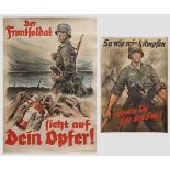 Zwei Propagandaplakate Jeweils mehrfarbiger Druck. "Der Frontsoldat sieht auf dein Opfer",